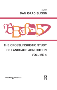 Immagine di copertina: The Crosslinguistic Study of Language Acquisition 1st edition 9780805801064