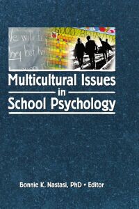 صورة الغلاف: Multicultural Issues in School Psychology 1st edition 9780789034656