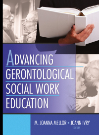 Cover image: Advancing Gerontological Social Work Education 1st edition 9780789020659