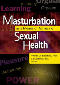 Imagen de portada: Masturbation as a Means of Achieving Sexual Health 1st edition 9780789020475