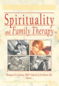 Cover image: Spirituality and Family Therapy 1st edition 9780789019608