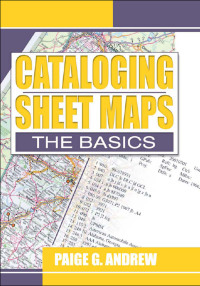 Immagine di copertina: Cataloging Sheet Maps 1st edition 9780789014825