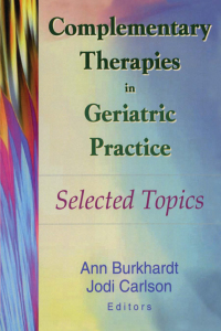 Cover image: Complementary Therapies in Geriatric Practice 1st edition 9780789014313