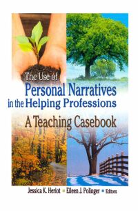 Cover image: The Use of Personal Narratives in the Helping Professions 1st edition 9780789009197