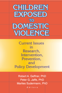 Cover image: Children Exposed to Domestic Violence 1st edition 9780789007858