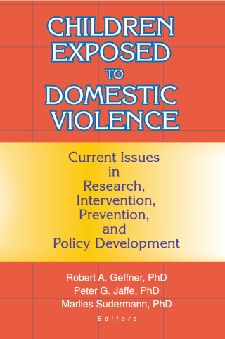 表紙画像: Children Exposed to Domestic Violence 1st edition 9780789007858