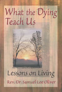 Immagine di copertina: What the Dying Teach Us 1st edition 9780789004758