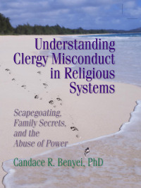 Imagen de portada: Understanding Clergy Misconduct in Religious Systems 1st edition 9780789004512