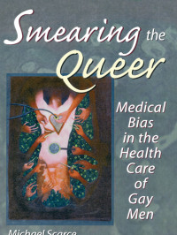表紙画像: Smearing the Queer 1st edition 9781560239260