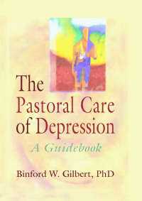 Titelbild: The Pastoral Care of Depression 1st edition 9780789002648