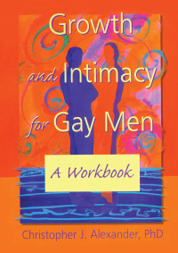 Cover image: Growth and Intimacy for Gay Men 1st edition 9781560239017