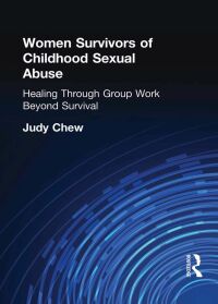 Cover image: Women Survivors of Childhood Sexual Abuse 1st edition 9780789002846