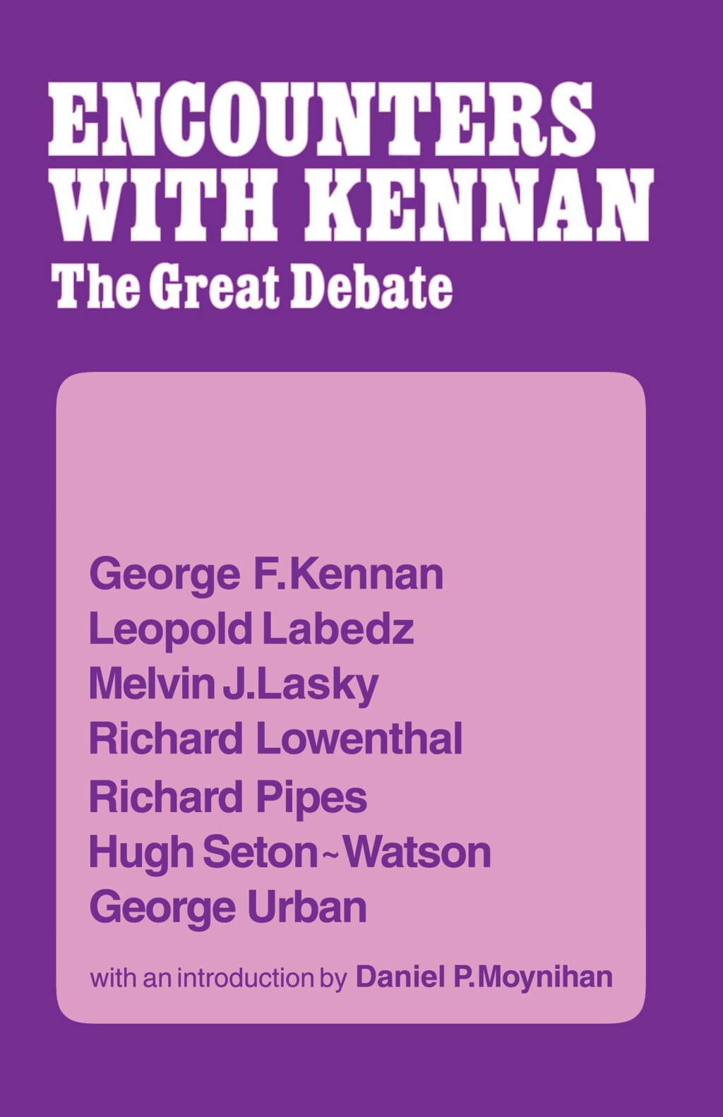 Encounter with Kennan The Great Debate 1st Edition