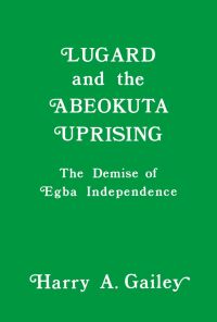 Imagen de portada: Lugard and the Abeokuta Uprising 1st edition 9780714631141