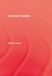 Cover image: American Geisha 1st edition 9780710312167