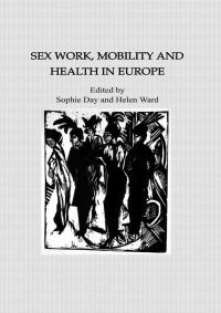 Cover image: Sex Work, Mobility & Health 1st edition 9780710309426