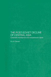 Omslagafbeelding: The Post-Soviet Decline of Central Asia 1st edition 9780700716609