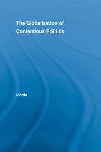 Imagen de portada: The Globalization of Contentious Politics 1st edition 9780415944267