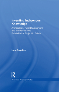 Omslagafbeelding: Inventing Indigenous Knowledge 1st edition 9781138973312