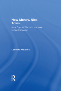 Cover image: New Money, Nice Town 1st edition 9780415933421