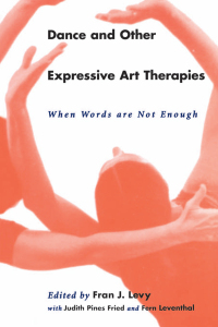 Cover image: Dance and Other Expressive Art Therapies 1st edition 9780415912280