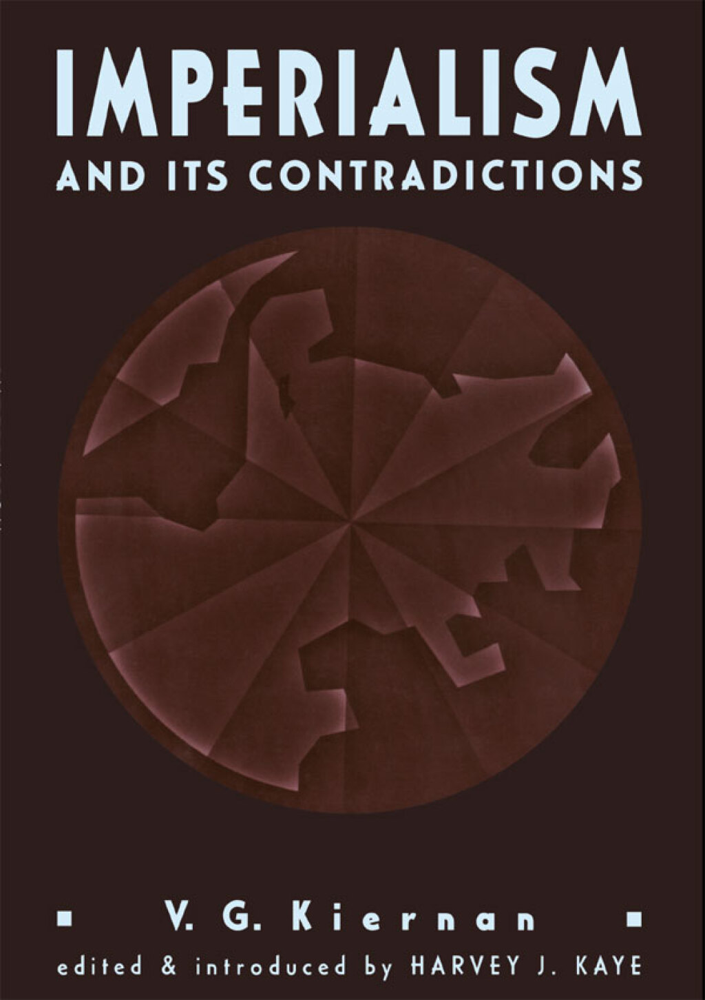 Imperialism and its Contradictions 1st Edition