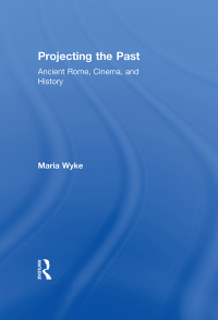 Cover image: Projecting the Past 1st edition 9780415906142