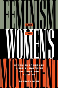 表紙画像: Feminism and the Women's Movement 1st edition 9780415905985