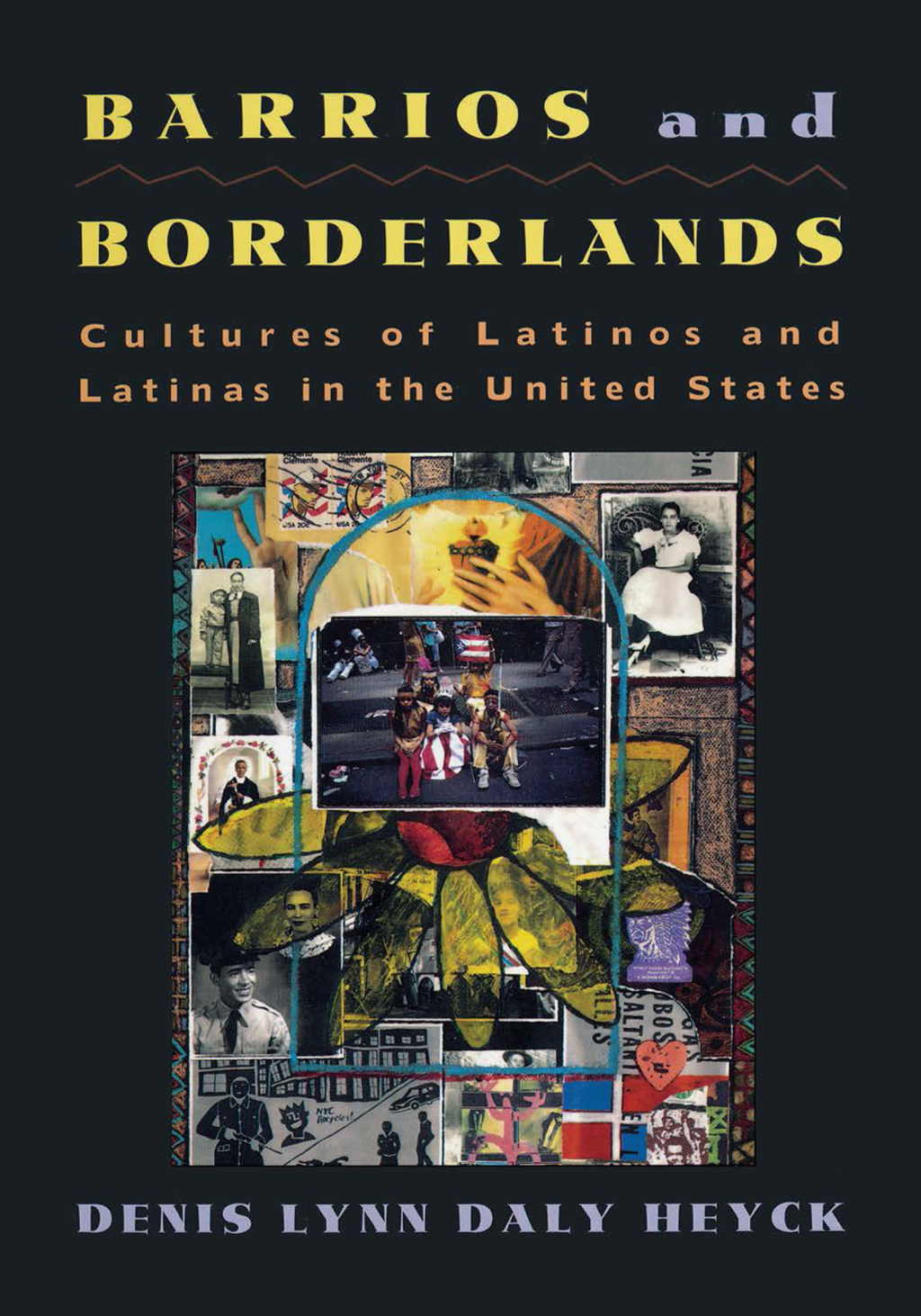 Barrios and Borderlands Cultures of Latinos and Latinas in the United States 1st Edition