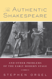 Cover image: The Authentic Shakespeare 1st edition 9780415912136