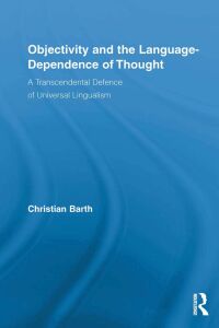 Imagen de portada: Objectivity and the Language-Dependence of Thought 1st edition 9780415882699