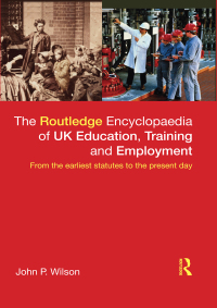 Imagen de portada: The Routledge Encyclopaedia of UK Education, Training and Employment 1st edition 9780367602635