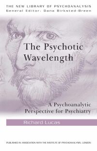 Cover image: The Psychotic Wavelength 1st edition 9780415484688