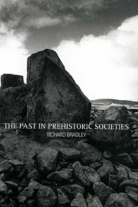 Imagen de portada: The Past in Prehistoric Societies 1st edition 9780415276276