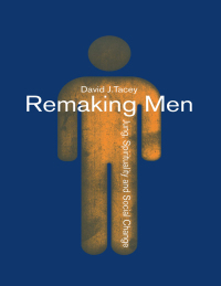 Cover image: Remaking Men 1st edition 9780415142403