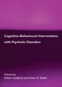 Imagen de portada: Cognitive-Behavioural Interventions with Psychotic Disorders 1st edition 9780415102902