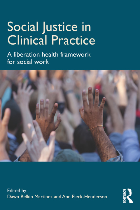 Social Justice in Clinical Practice: A Liberation Health Framework for Social Work, 1st Edition - FULL INSTANT DOWNLOAD | PDF DOCX EPUB