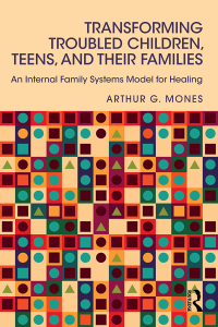 صورة الغلاف: Transforming Troubled Children, Teens, and Their Families 1st edition 9780415744218