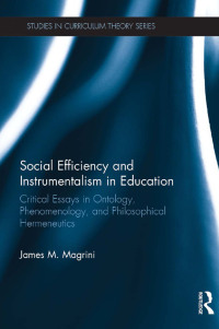 صورة الغلاف: Social Efficiency and Instrumentalism in Education 1st edition 9780415744003
