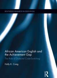 Imagen de portada: African American English and the Achievement Gap 1st edition 9780415743860