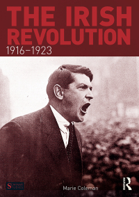 Titelbild: The Irish Revolution, 1916-1923 1st edition 9780415736879