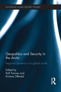 صورة الغلاف: Geopolitics and Security in the Arctic 1st edition 9781138650305