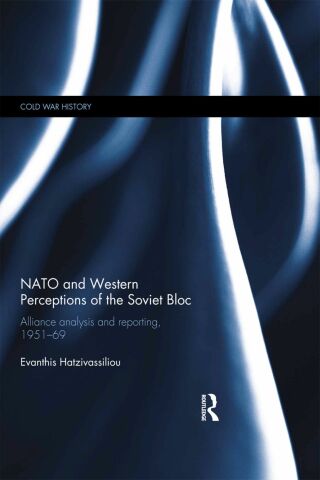 Cover image: NATO and Western Perceptions of the Soviet Bloc 1st edition 9780415743754