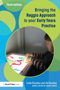 Cover image: Bringing the Reggio Approach to your Early Years Practice 3rd edition 9780415729123
