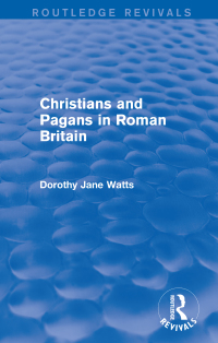 Imagen de portada: Christians and Pagans in Roman Britain (Routledge Revivals) 1st edition 9780415742979