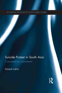 Cover image: Suicide Protest in South Asia 1st edition 9780815373599