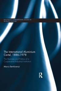 Omslagafbeelding: The International Aluminium Cartel 1st edition 9780415742542