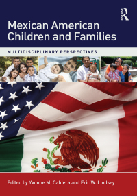 Cover image: Mexican American Children and Families 1st edition 9780415854535