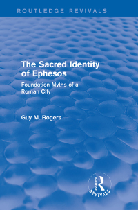 Imagen de portada: The Sacred Identity of Ephesos (Routledge Revivals) 1st edition 9780415740241