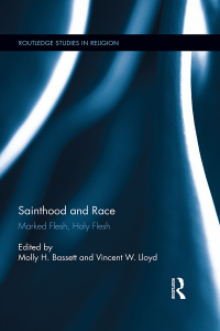 Cover image: Sainthood and Race 1st edition 9781138547056